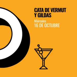 Miércoles 16 de octubre: cata de vermuts y gildas